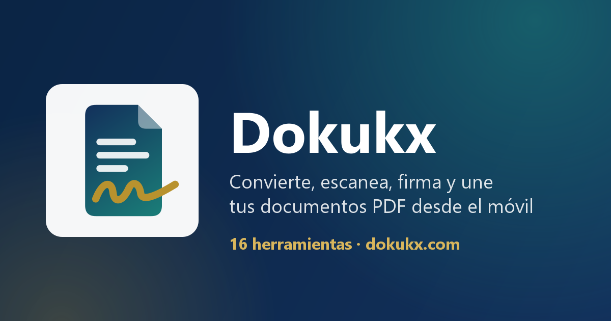 Dokukx - Convierte, escanea y firma tus PDF desde el móvil